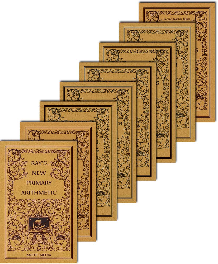 Ray's Arithmetic Series - 8 Volume Set - Story Problem Math Books. Help Your Children Learn Math and Basic Arithmetic Using a Principled Approach. Learn With Practical Applications and Story Problems.