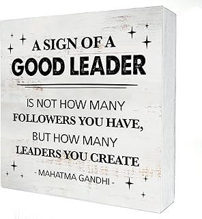 a Sign of a Good Leader Wood Box Sign Decor Rustic Leadership Quote Wooden Box Sign Block Plaque for Wall Tabletop Desk Home Office Decoration 5" x 5"