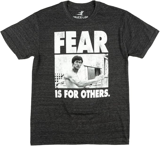 Fear is for others bruce lee