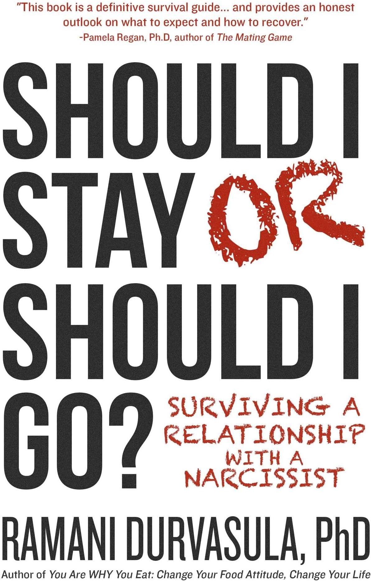 Should I Stay or Should I Go: Surviving A Relationship with a Narcissist Hardcover – November 24, 2015