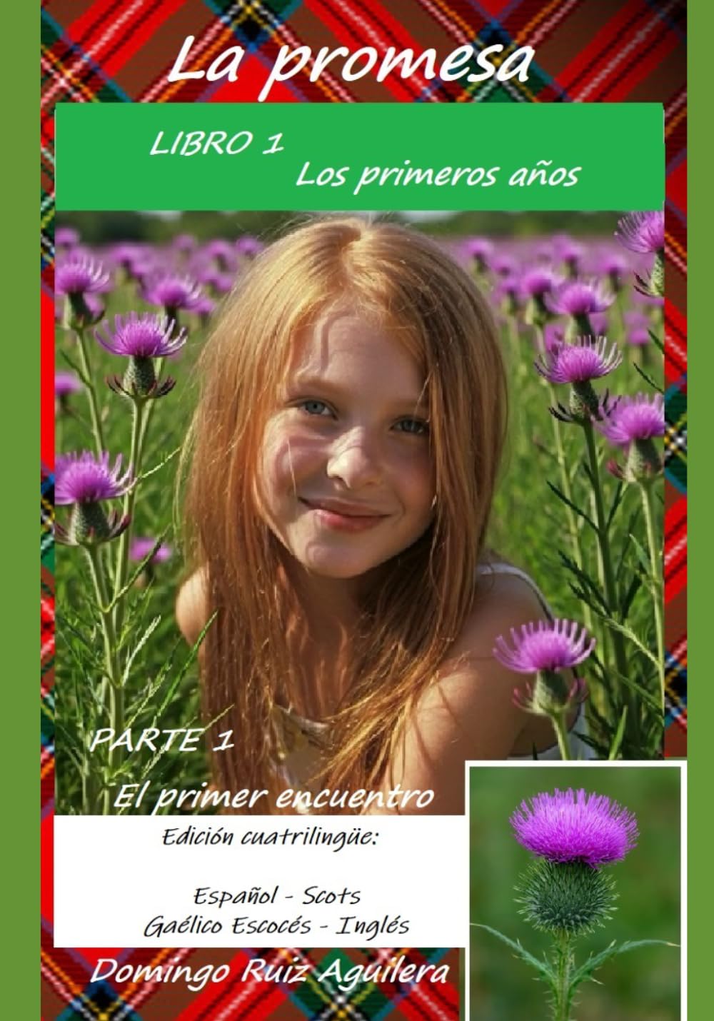 La promesa: Libro 1 Los primeros años – Parte 1 El primer encuentro: Edición cuatrilingüe Español-Scots-Gaélico Escocés e Inglés