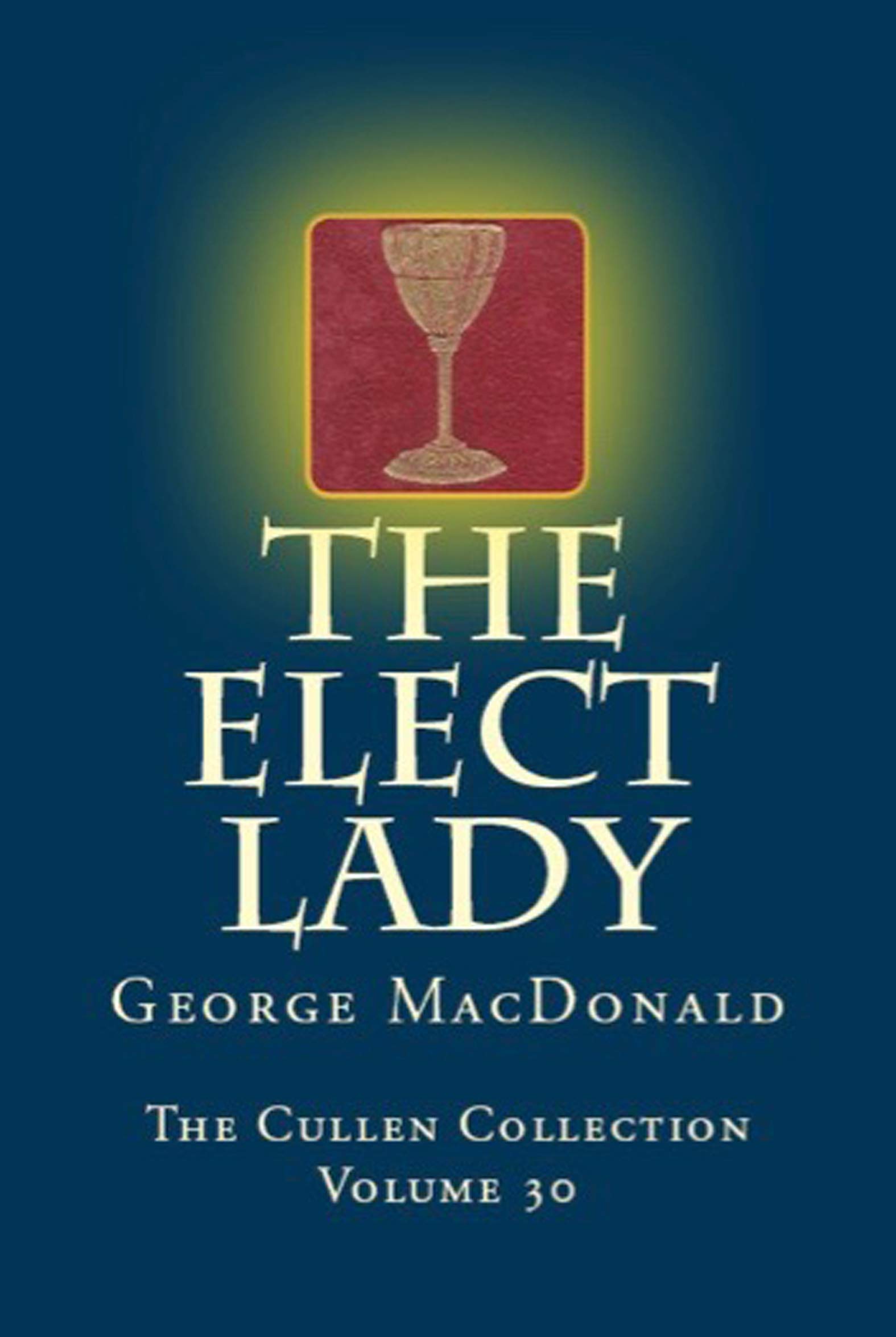 The Elect Lady (The Cullen Collection)