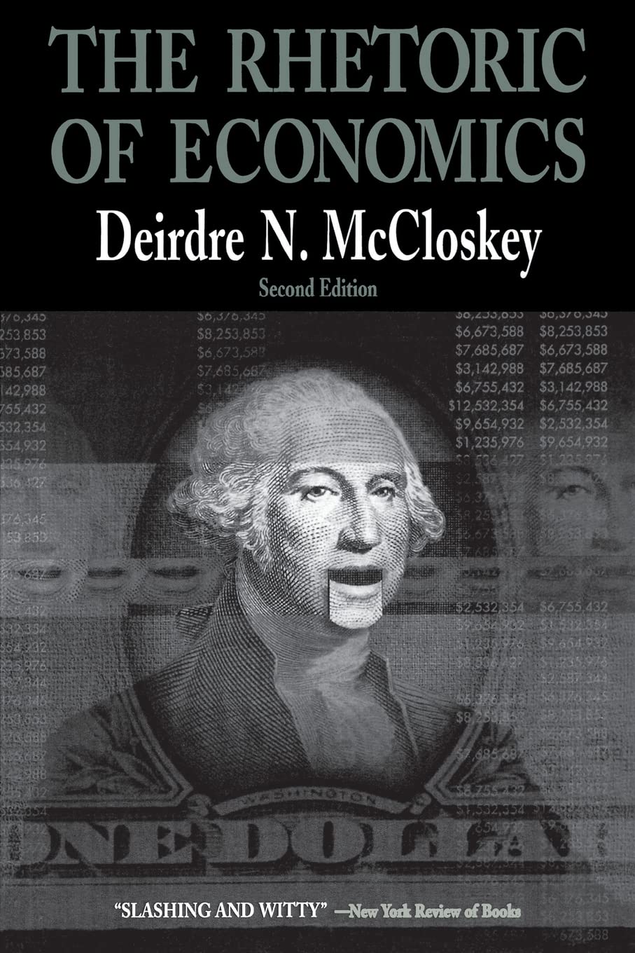 The Rhetoric of Economics (Rhetoric of the Human Sciences)