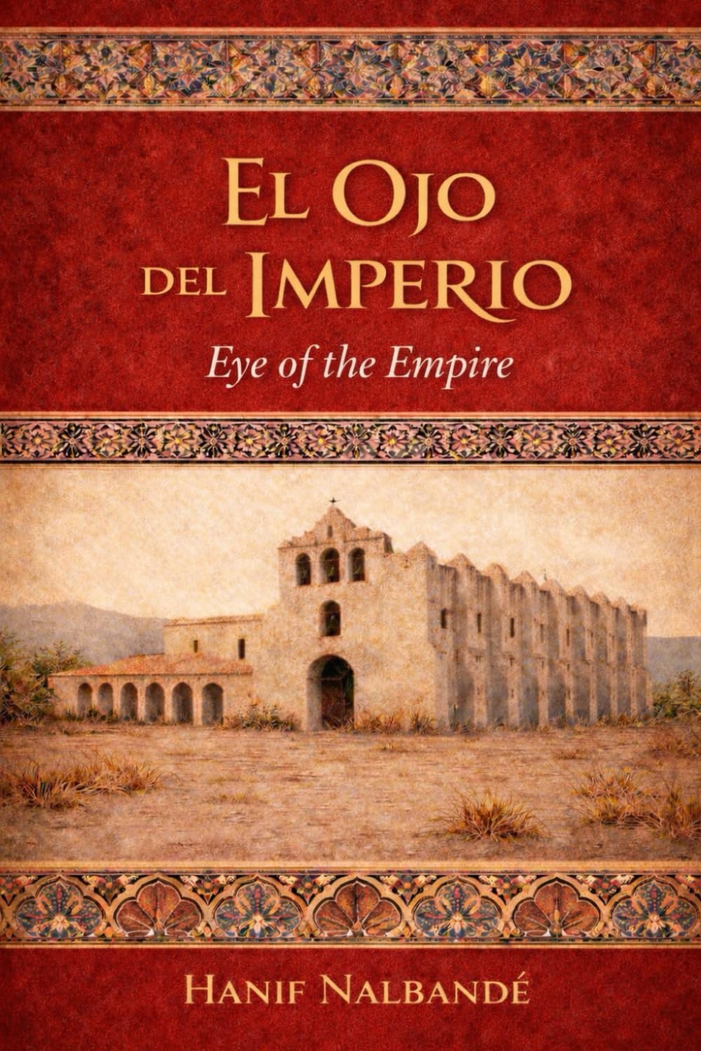 El Ojo de Imperio: Eye of the Empire