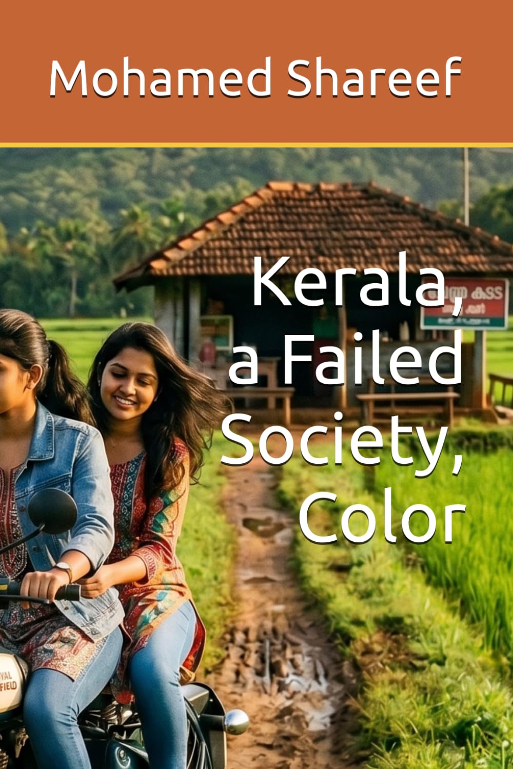 Kerala, a Failed Society, Color