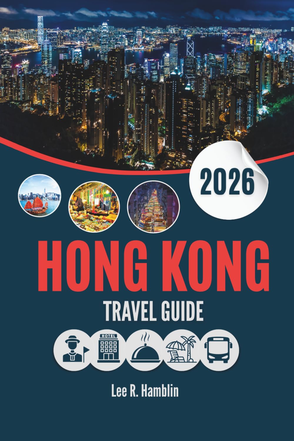 HONG KONG TRAVEL GUIDE 2026: Between the Bamboo and the Skyscrapers — Reflections from a City Caught Between Worlds
