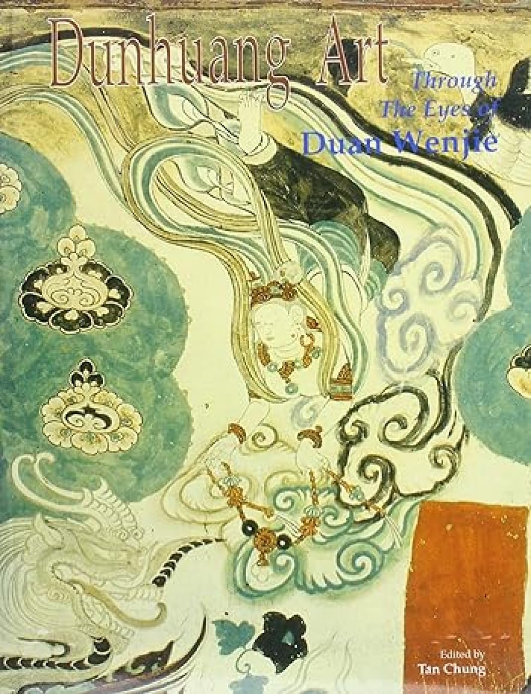 Dunhuang Art: Through the Eyes of Duan Wenjie