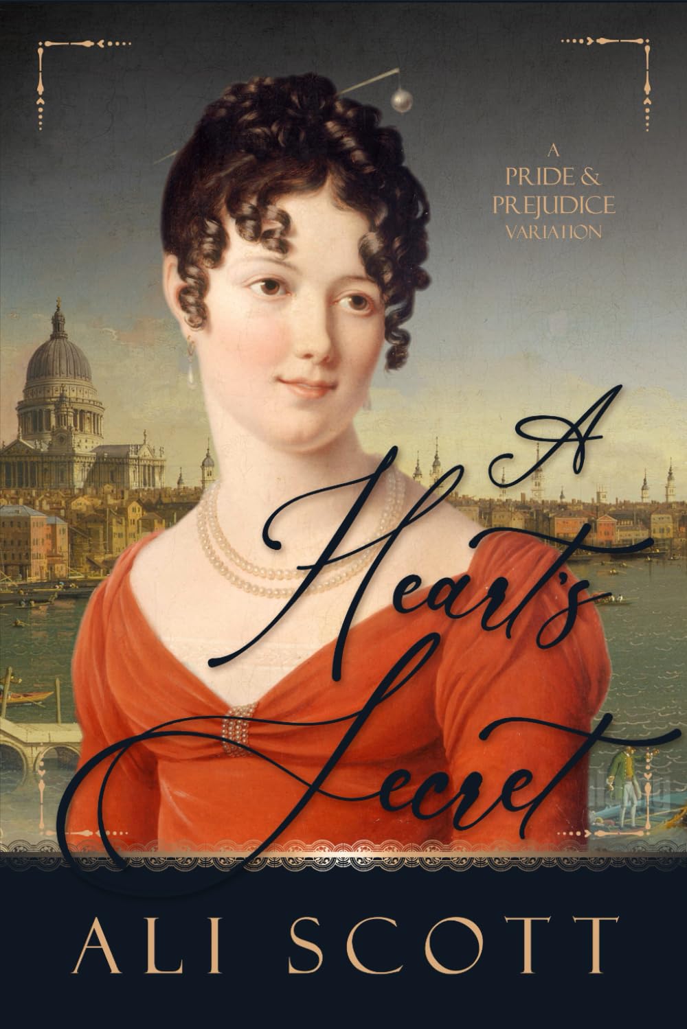 A Heart's Secret: A Pride and Prejudice Variation (In Want of a Wife)