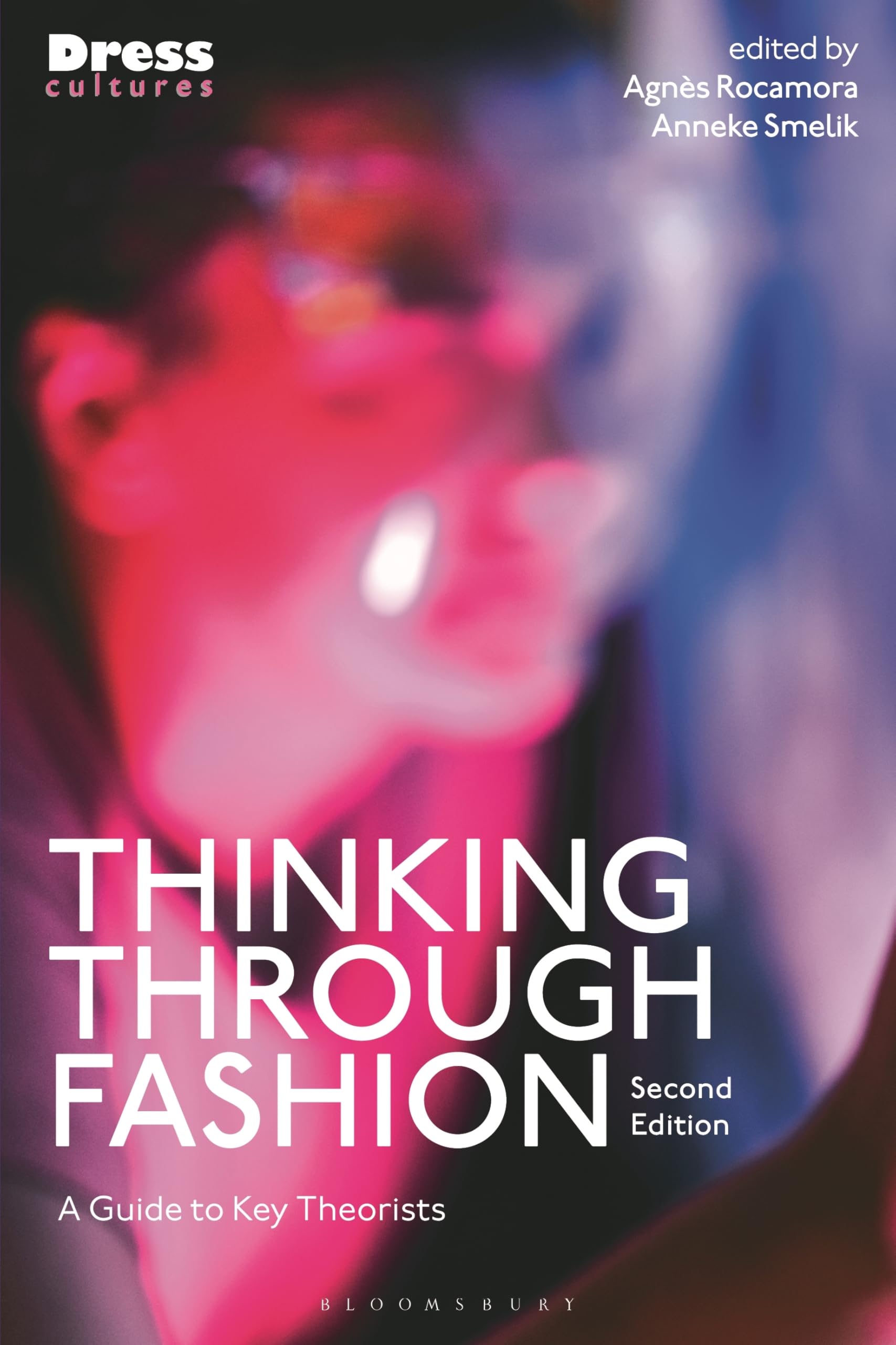Bloomsbury Buch Thinking Through Fashion: A Guide to Key Theorists