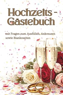 Hochzeits-Gästebuch: mit Fragen zum Ausfüllen, Ankreuzen sowie Blankoseiten