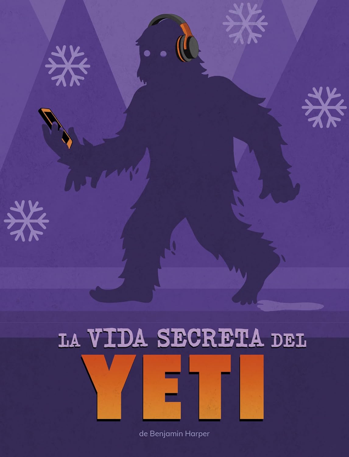 La Vida Secreta del Yeti (Vidas Secretas de Críptidos) (Spanish Edition)      Hardcover – August 1, 2025