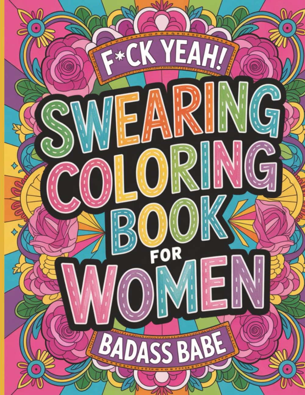 Hilarious Swearing Coloring Book for Women. Swearing Coloring Book for Adults. Great gag gift for friends and family who want to relax in a fun way.