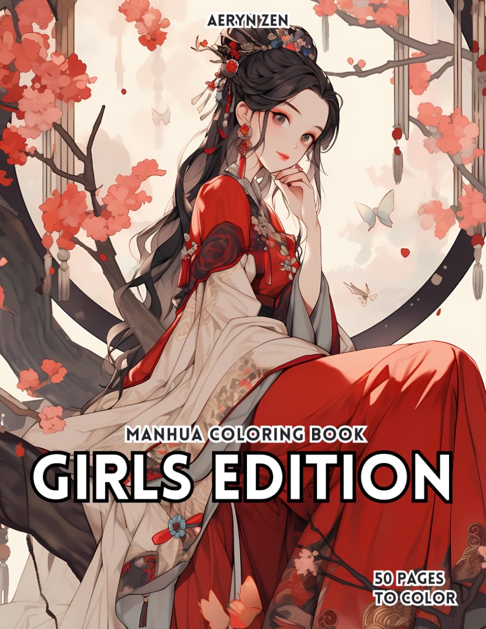 Manhua Coloring Book: Girls Edition: Manga Adult Art & Anime Enthusiasts Stress Relief