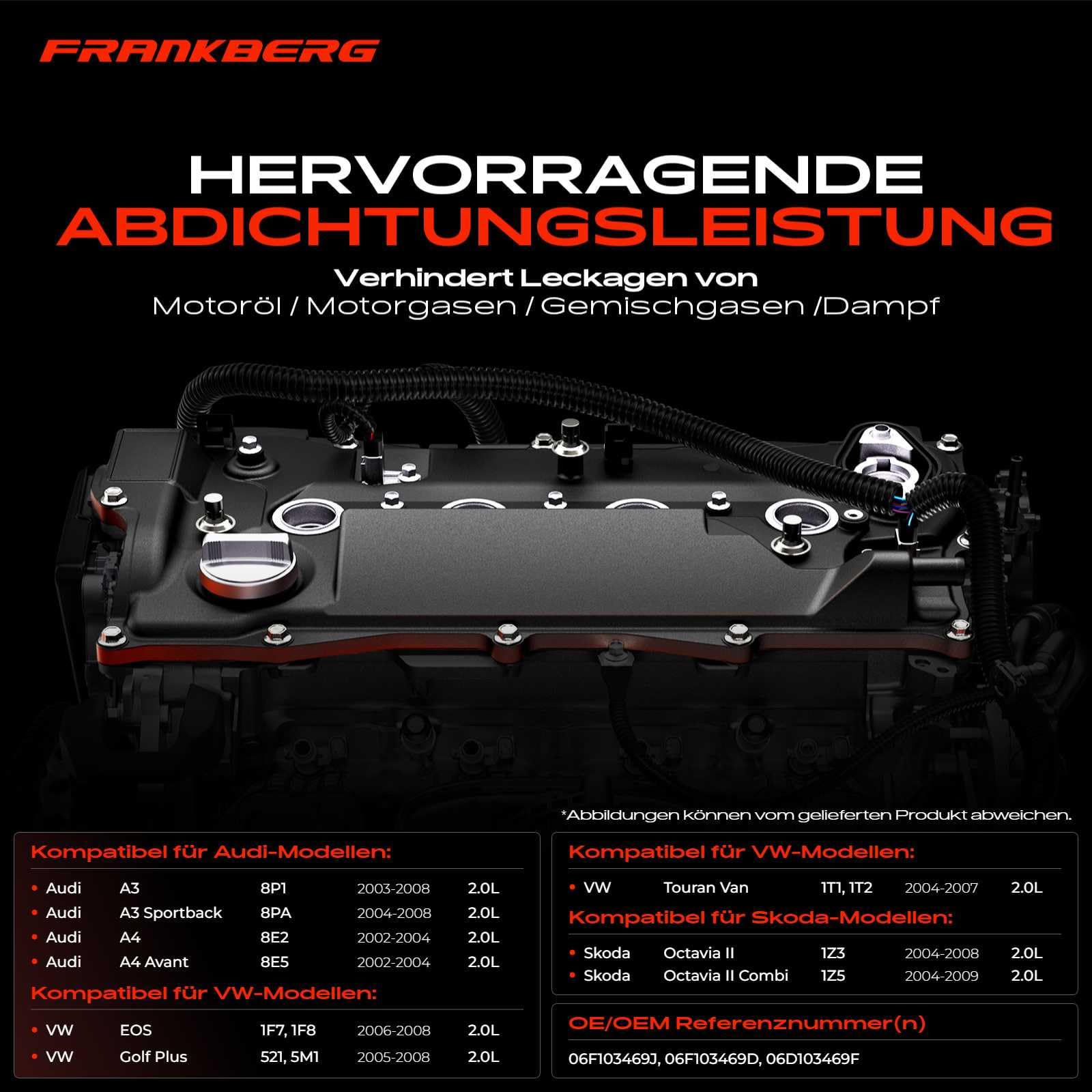 Frankberg Zylinderkopfhaube Kompatibel mit A3 8P1 A3 Sportback 8PA A4 800 A4 Avant 800000 E.O.S 1F7 1F8 Golf V J.e.t.t.a III 1K2 P.a.s.s.a.t 3C2 Replace# 06D103469F