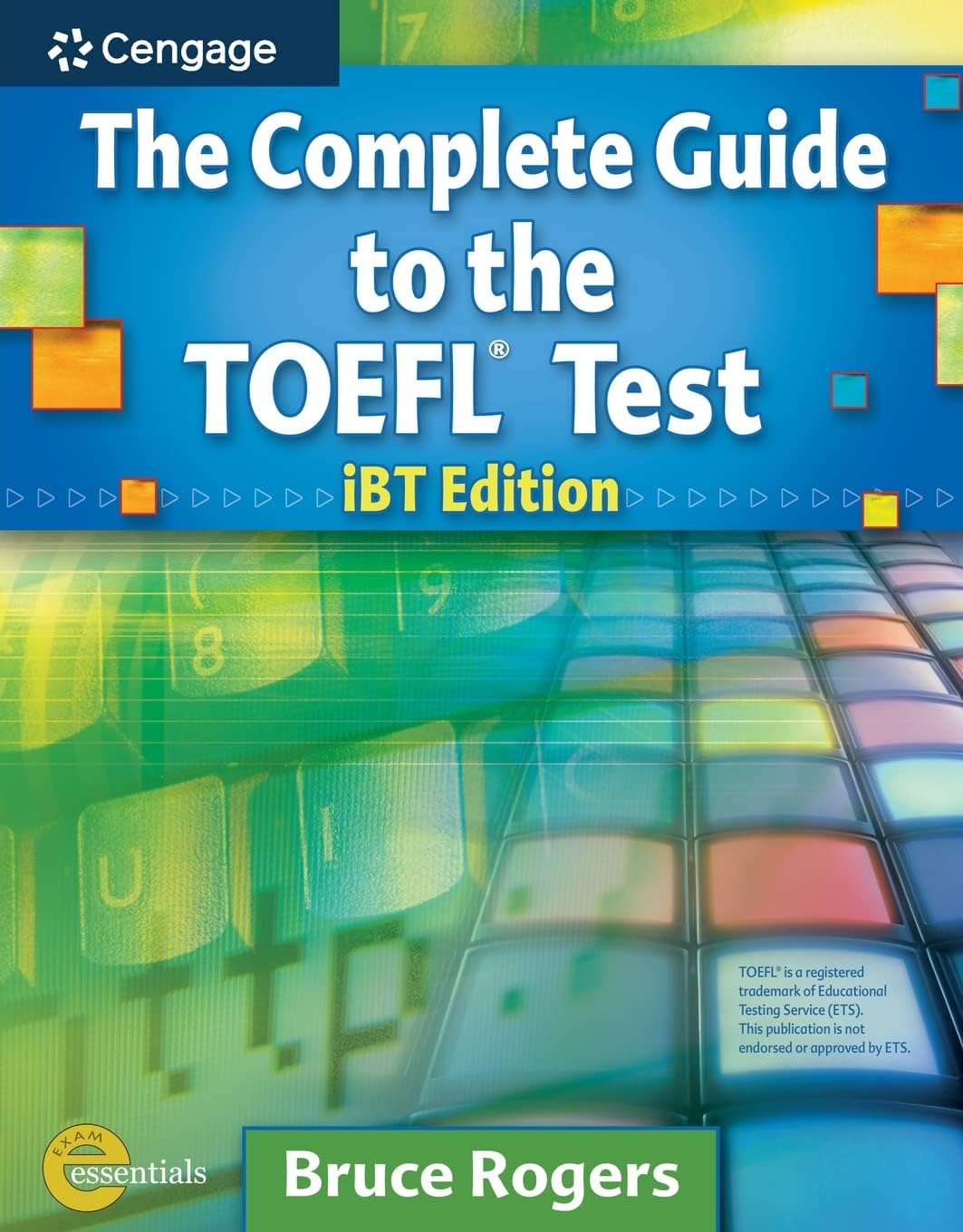 The Complete Guide to the TOEFL (R) Test: iBT Edition (Exam Essentials)