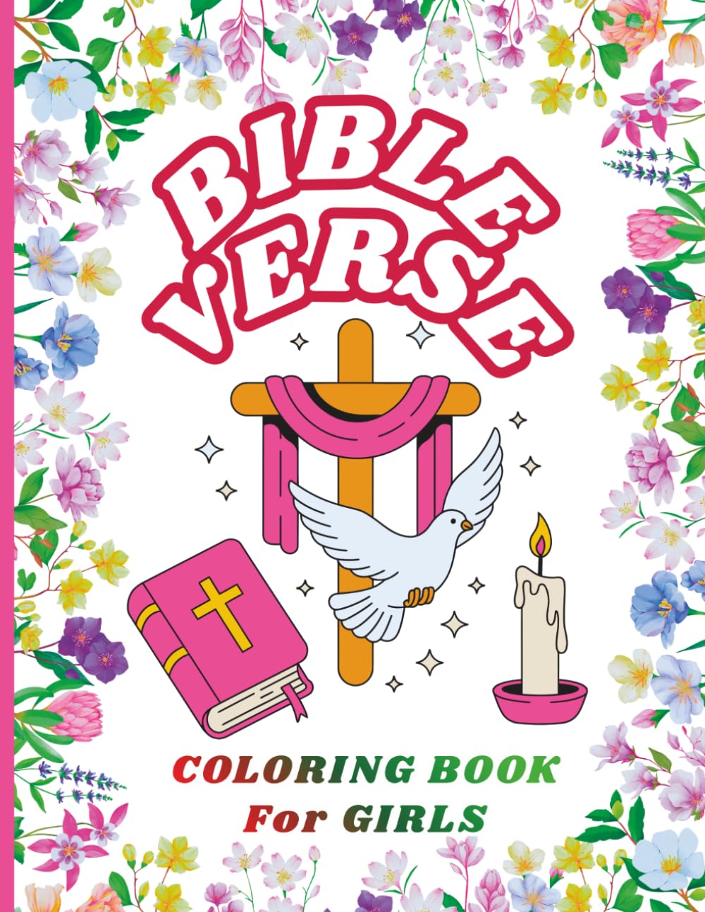 Bible Verse Coloring Book for Girls: Inspirational Scripture Coloring Pages for Kids and Teens | Faith-Based Designs for Relaxation and Creativity