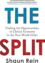 The Split: Finding the Opportunities in China's Economy in the New World Order