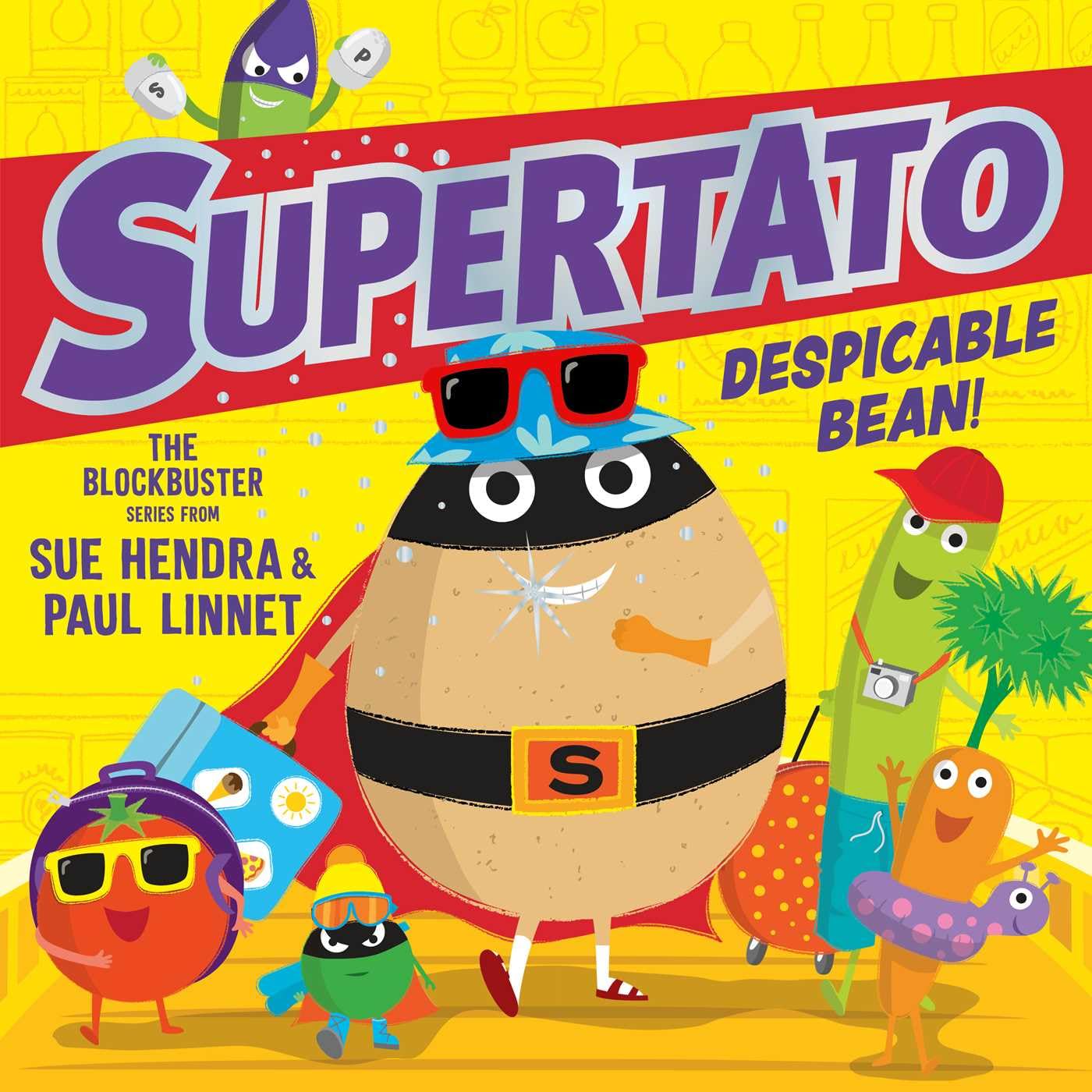 Supertato: Despicable Bean!: The brand new adventure in this blockbusting series!: Volume 15