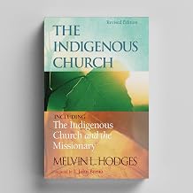 Indigenous Church and the Missionary