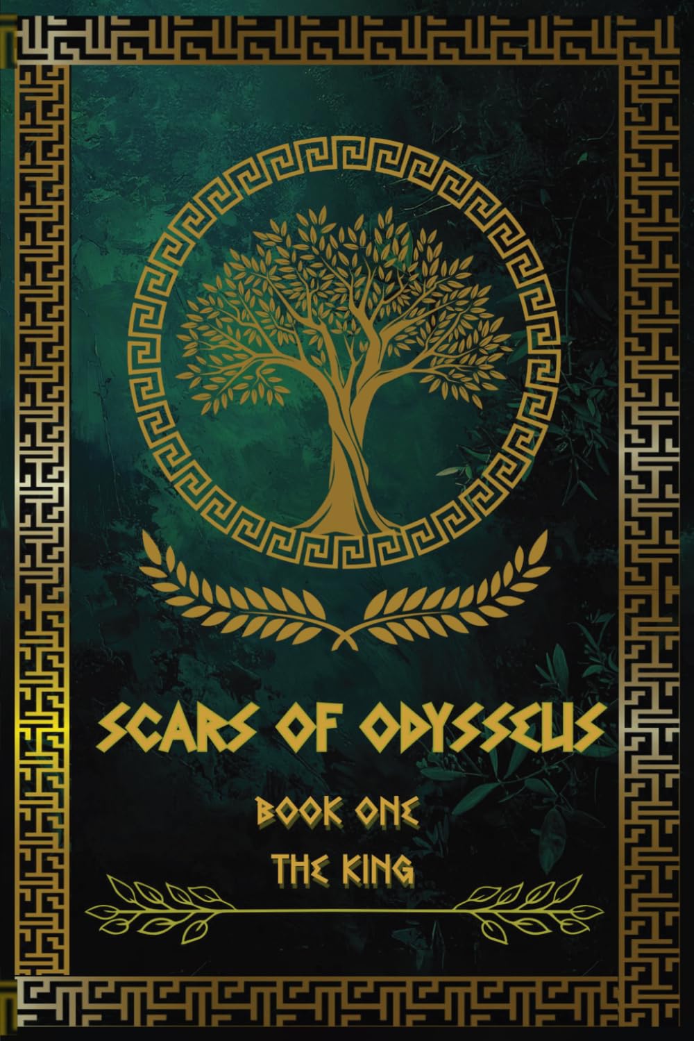Scars of Odysseus: Book One: The King