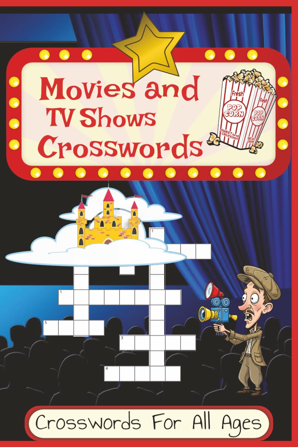 Fun Crossword: Movie and Shows Crossword Puzzles For All Ages | 6x9 inches, 124 pages | 60+ Puzzles... Great Gift for Vacations, Holidays