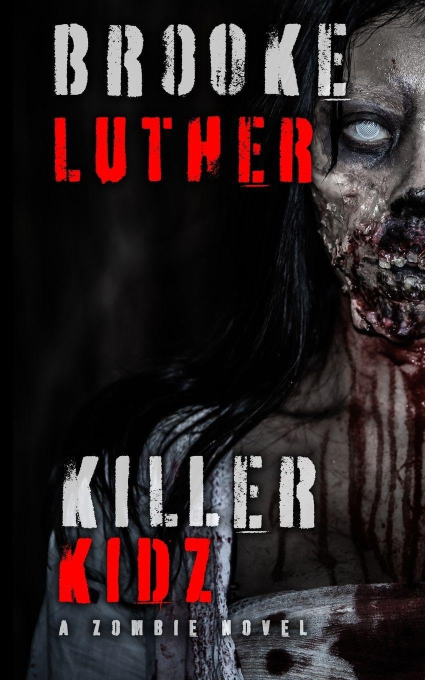Killer Kidz: A Zombie Novel