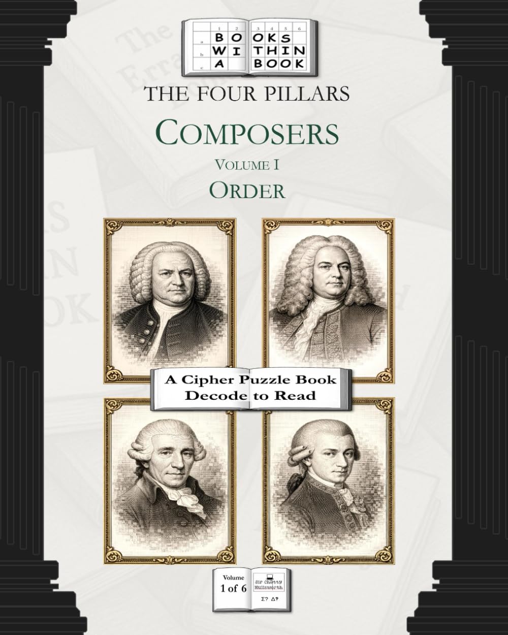 The Four Pillars: Composers: Volume I: Order