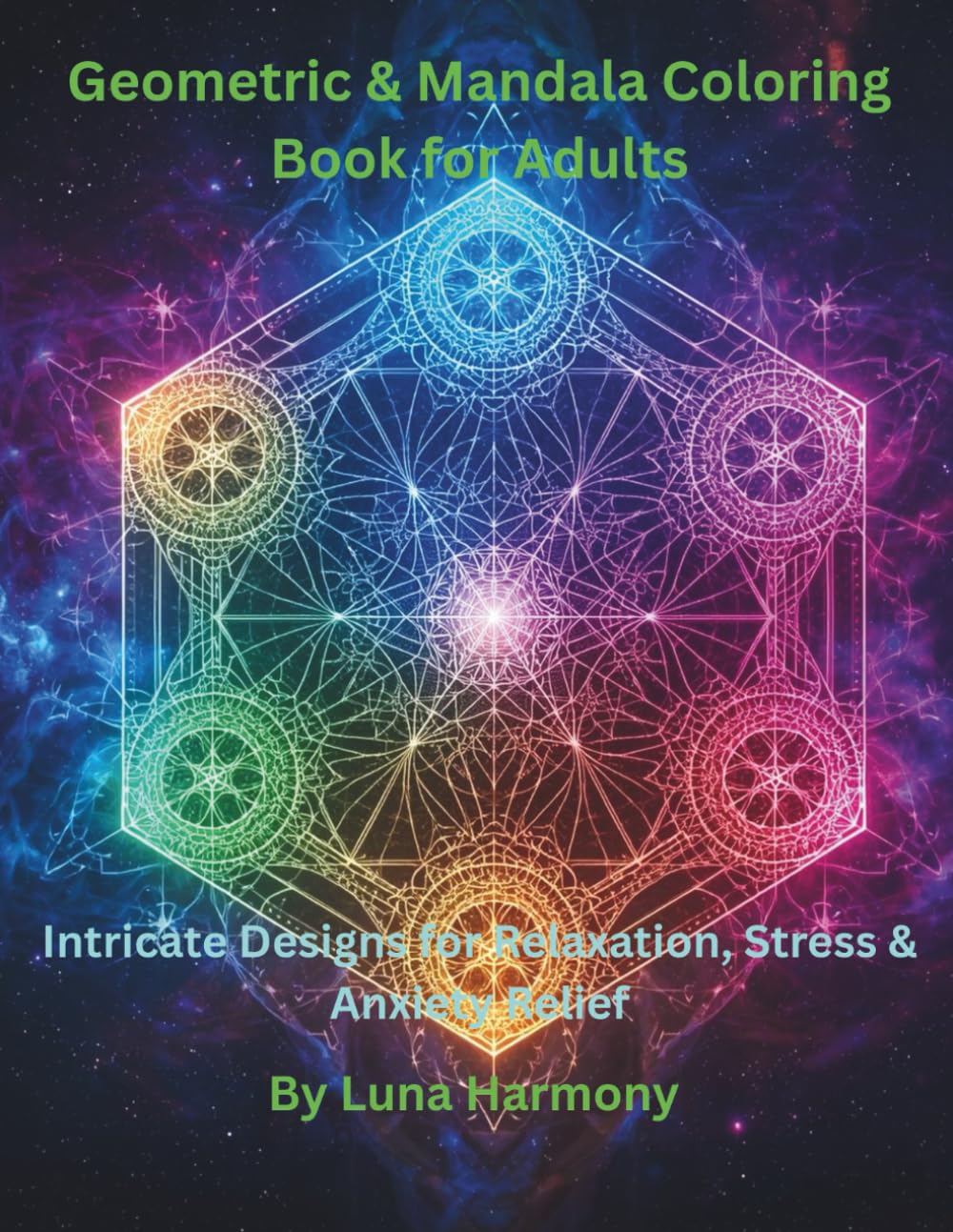 Geometric & Mandala Coloring Book for Adults: Intricate Designs for Relaxation, Stress & Anxiety Relief