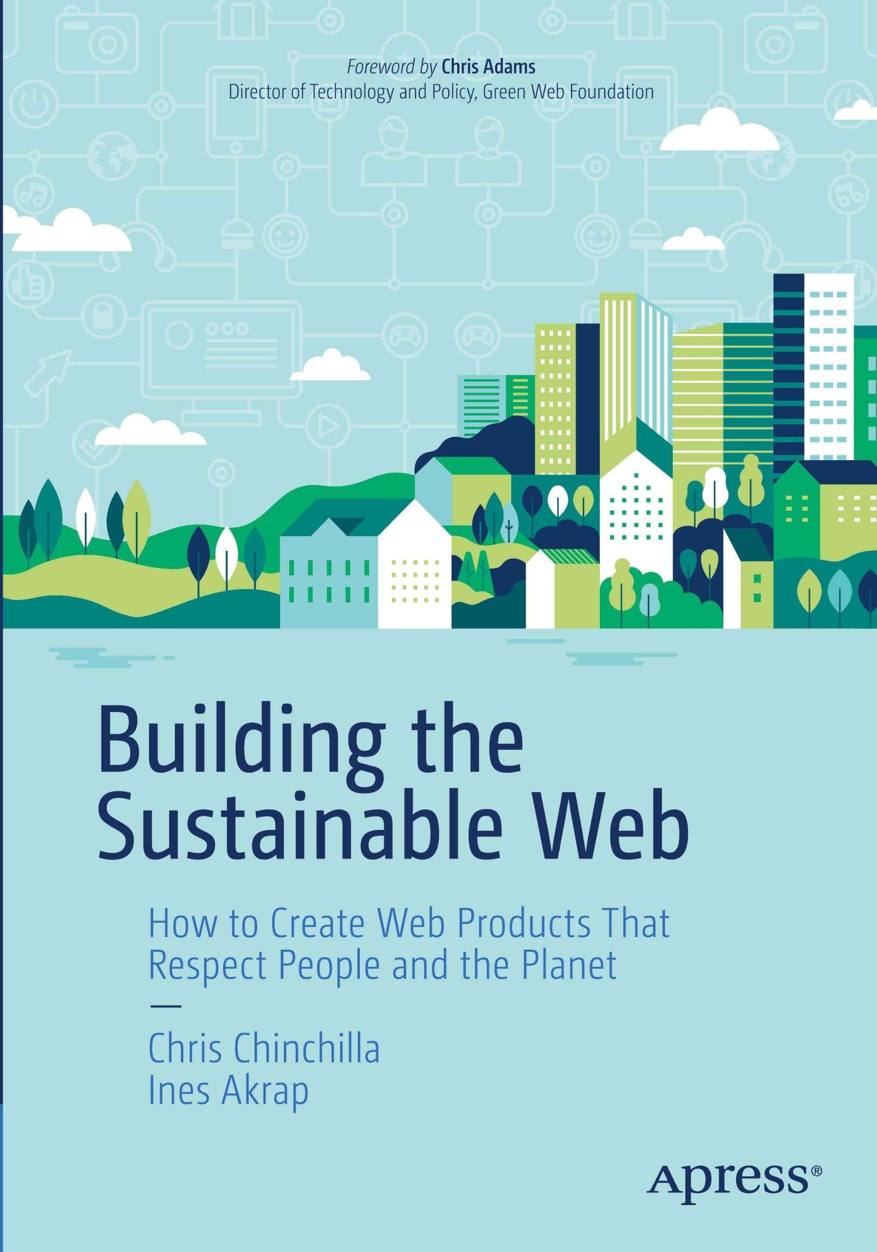 Building the Sustainable Web by Chris Chinchilla, Ines Akrap - 9798868825200