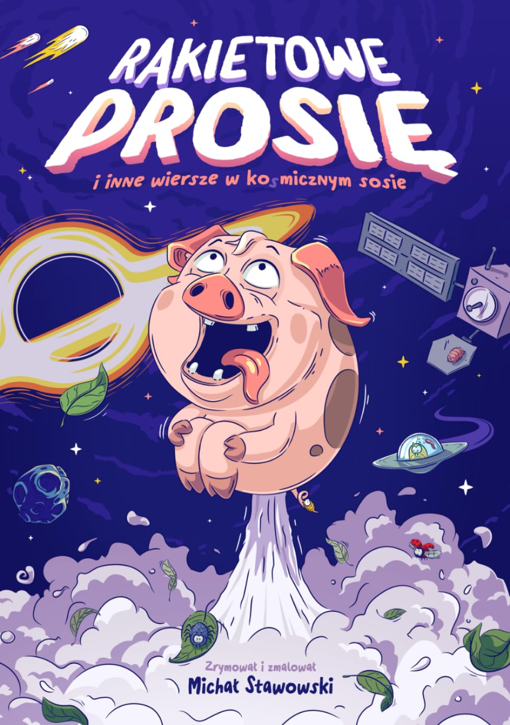 Rakietowe Prosię: I inne wiersze w komicznym sosie (Polish Edition)
