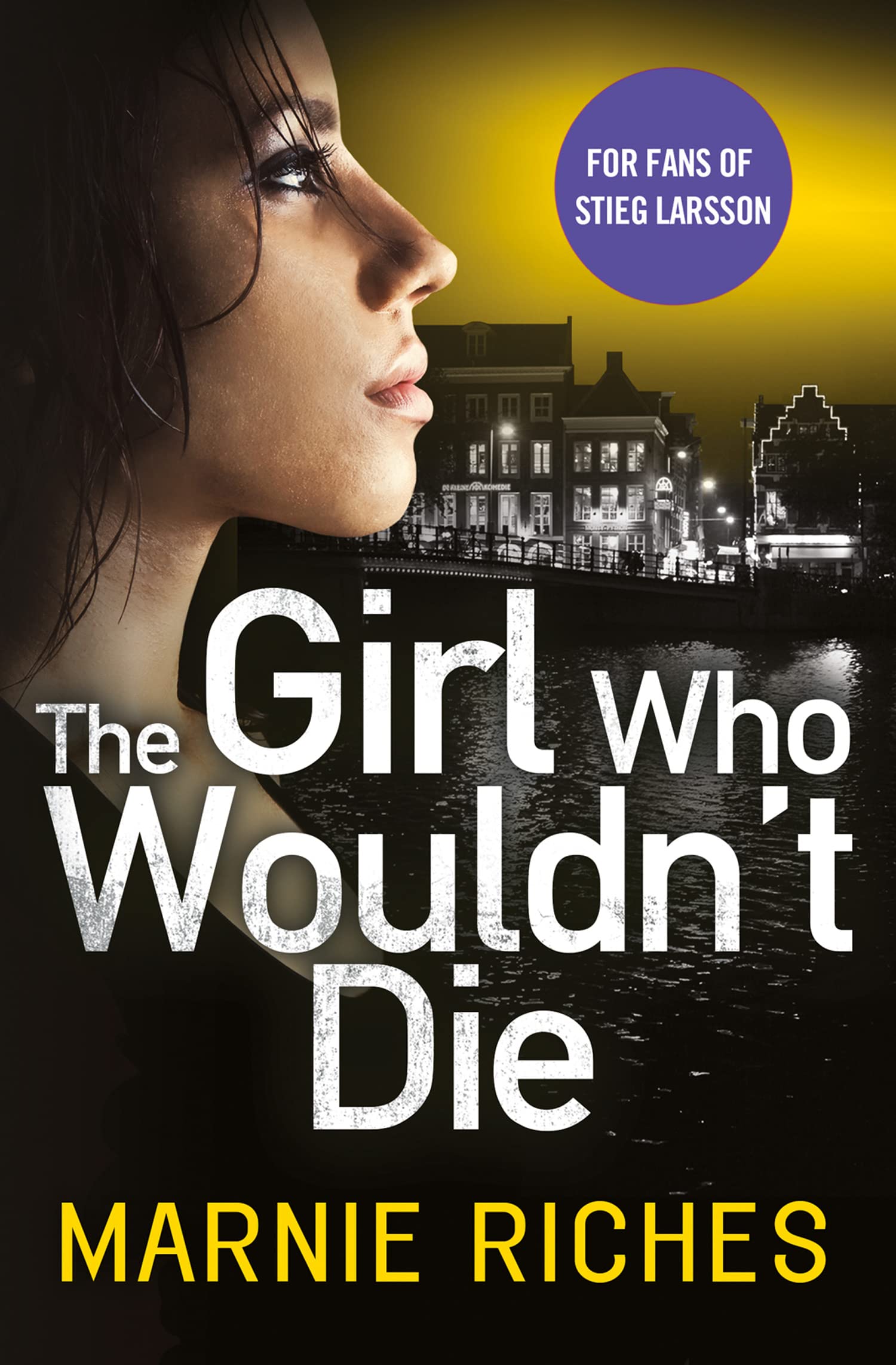 THE GIRL WHO WOULDN’T DIE: The first book in an addictive crime series that will have you gripped (George McKenzie)