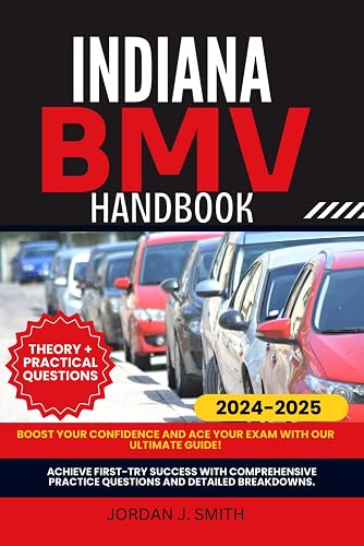 INDIANA BMV HANDBOOK: Mastering the Rules of the Road in the Hoosier State