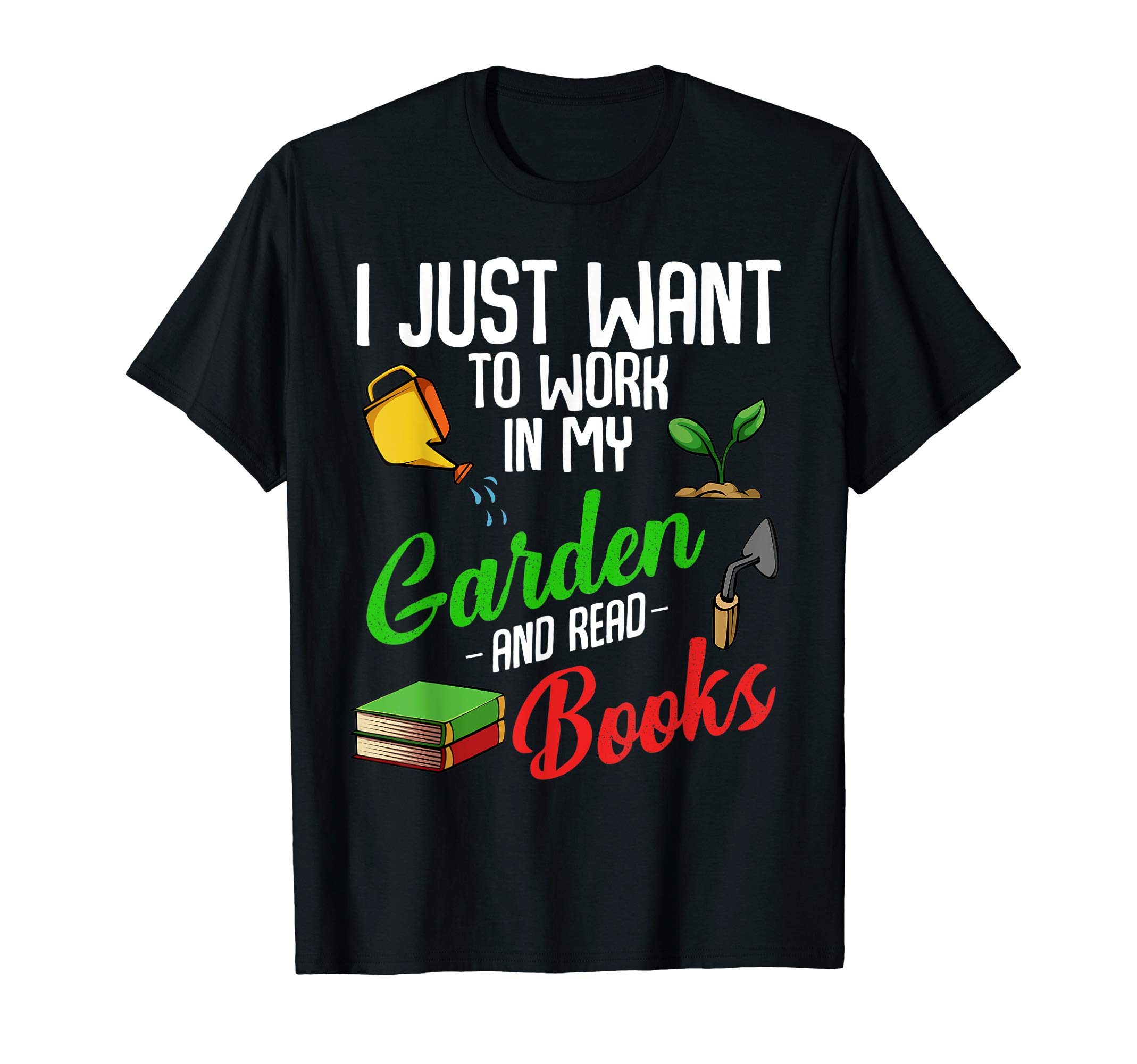 Best Farmer Gifts Idea TeeGardening Plants Lover Book Lover Funny Sarcasm Humor Quotes T-ShirtOEKO-TEX STANDARD 100