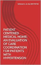 PATIENT CENTERED MEDICAL HOME: AN EVALUATION OF CARE COORDINATION FOR PATIENTS WITH HYPERTENSION