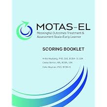 Meaningful Out Treatment & Assessment Scale Early Learner Scoring Booklet