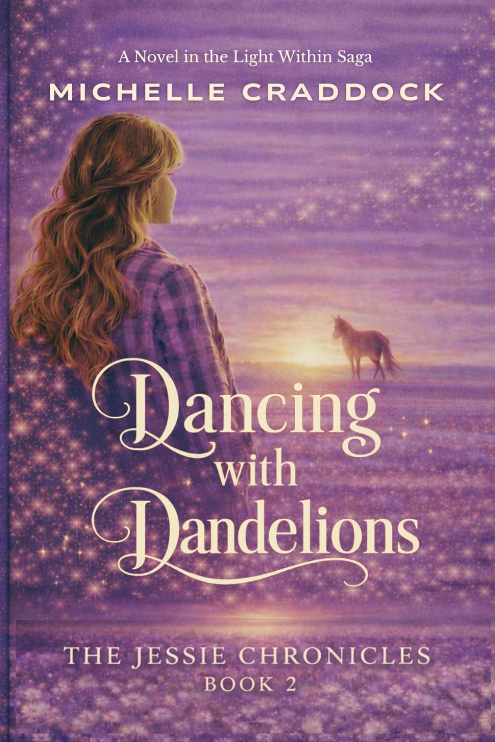Dancing with Dandelions (The Jessie Chronicles)