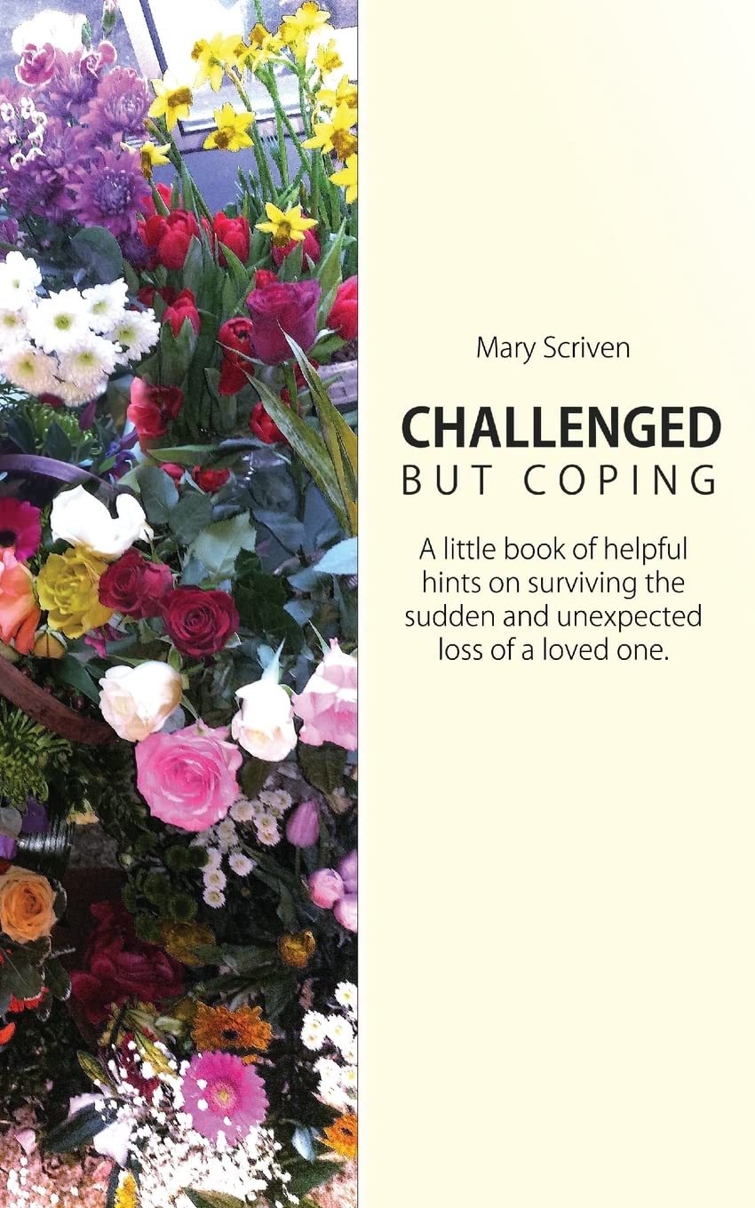 Challenged But Coping: Help with Bereavement and Grief