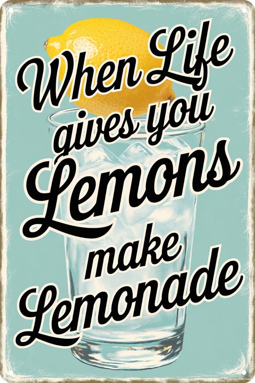 SMAZDFXX When Life Gives You Lemons Make Lemonade Funny Simple Metal Tin Sign For Home Kitchen Cafe Bar Pub Shop Wall Decor Plaque Poster 5.5"x8"