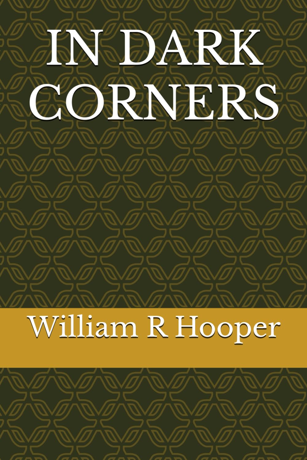 IN DARK CORNERS (The VENGEANCE Series)