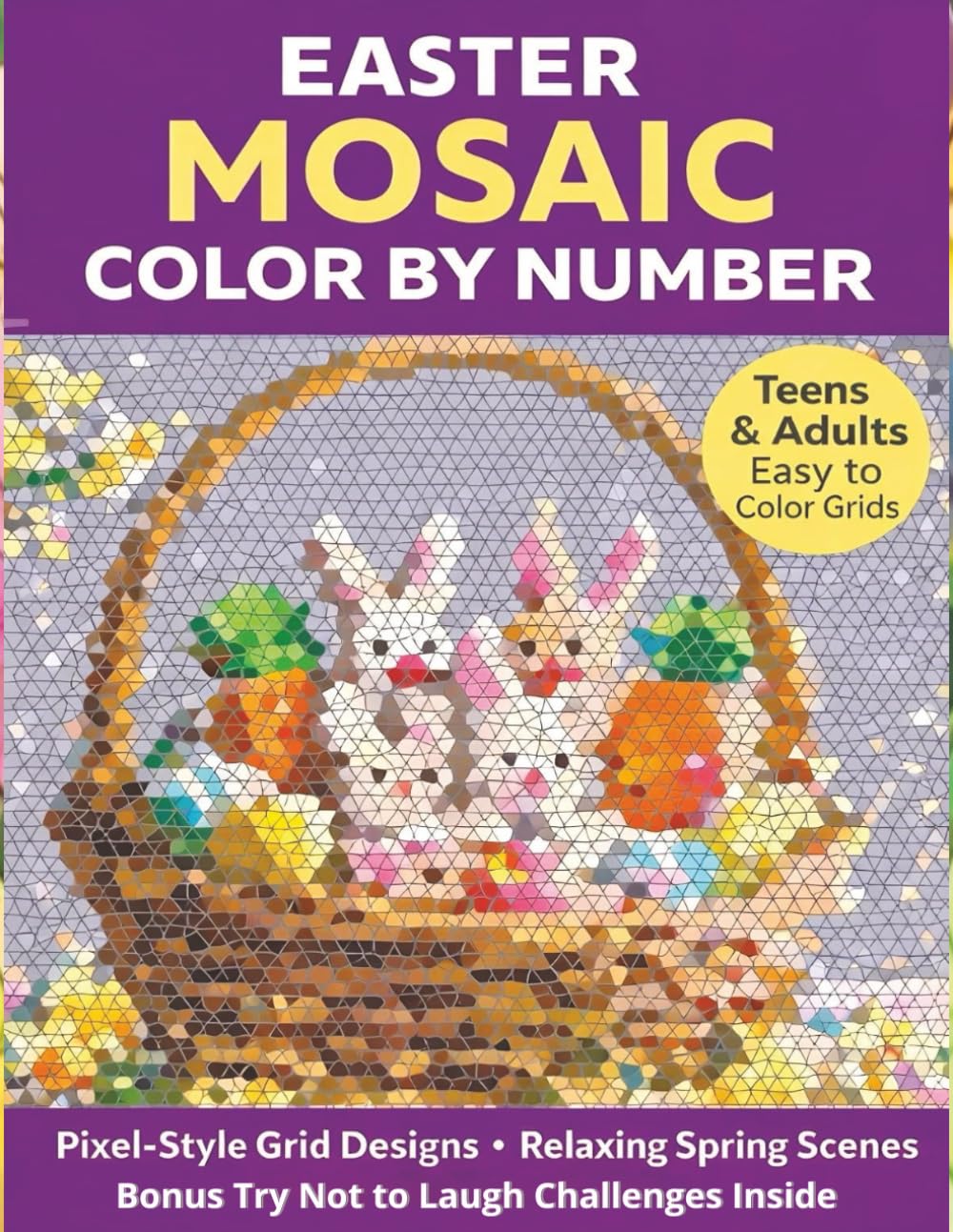 Easter Mosaic Color by Number: Easter Pictures You Reveal One Tiny Shape at a Time