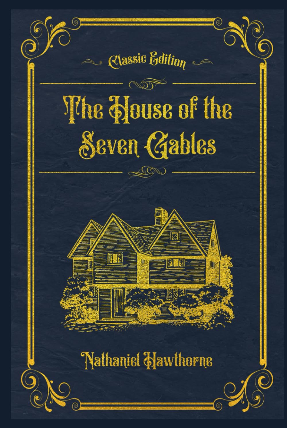 The House of the Seven Gables: With original illustrations - annotated