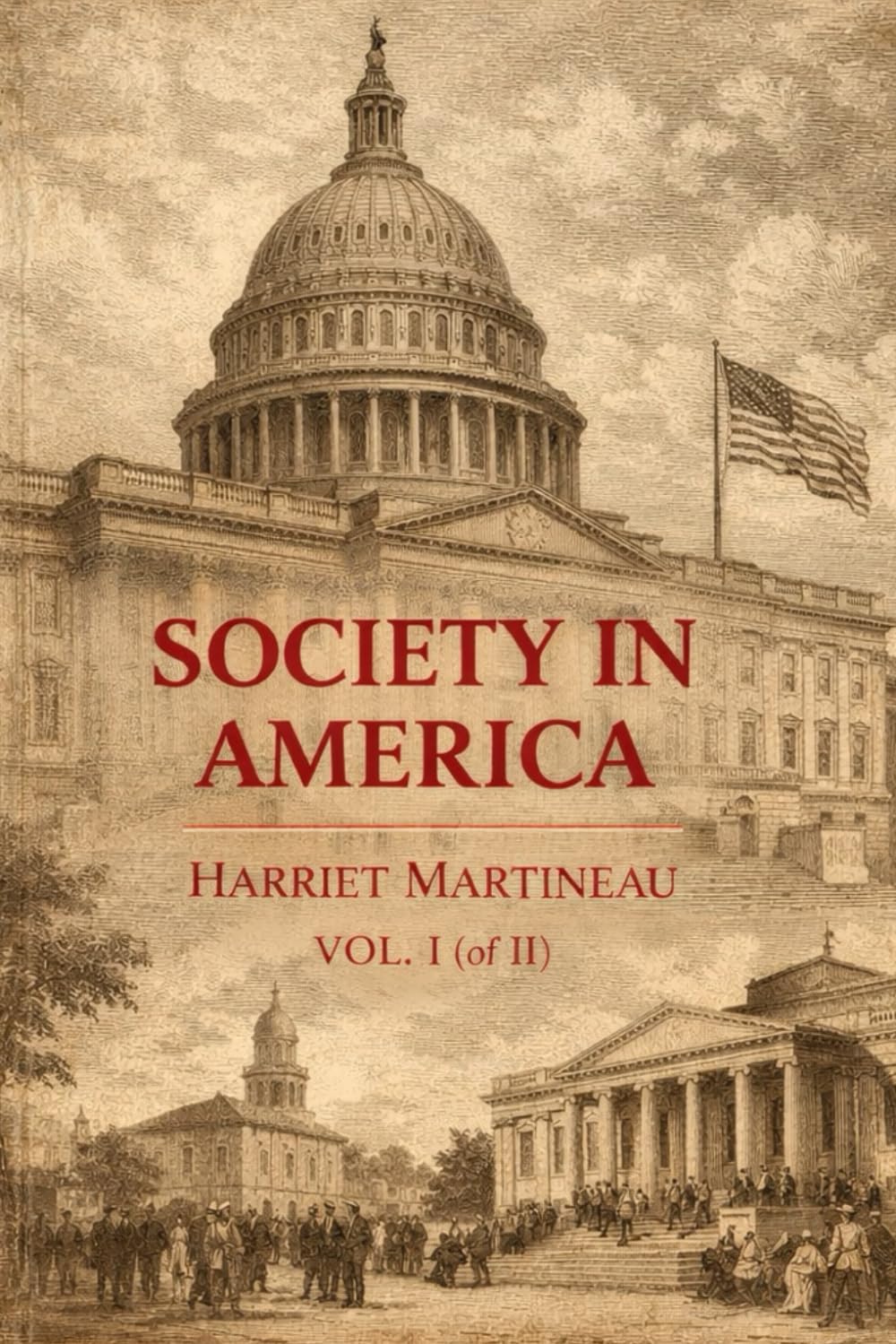 SOCIETY IN AMERICA: VOL. I. (of II)