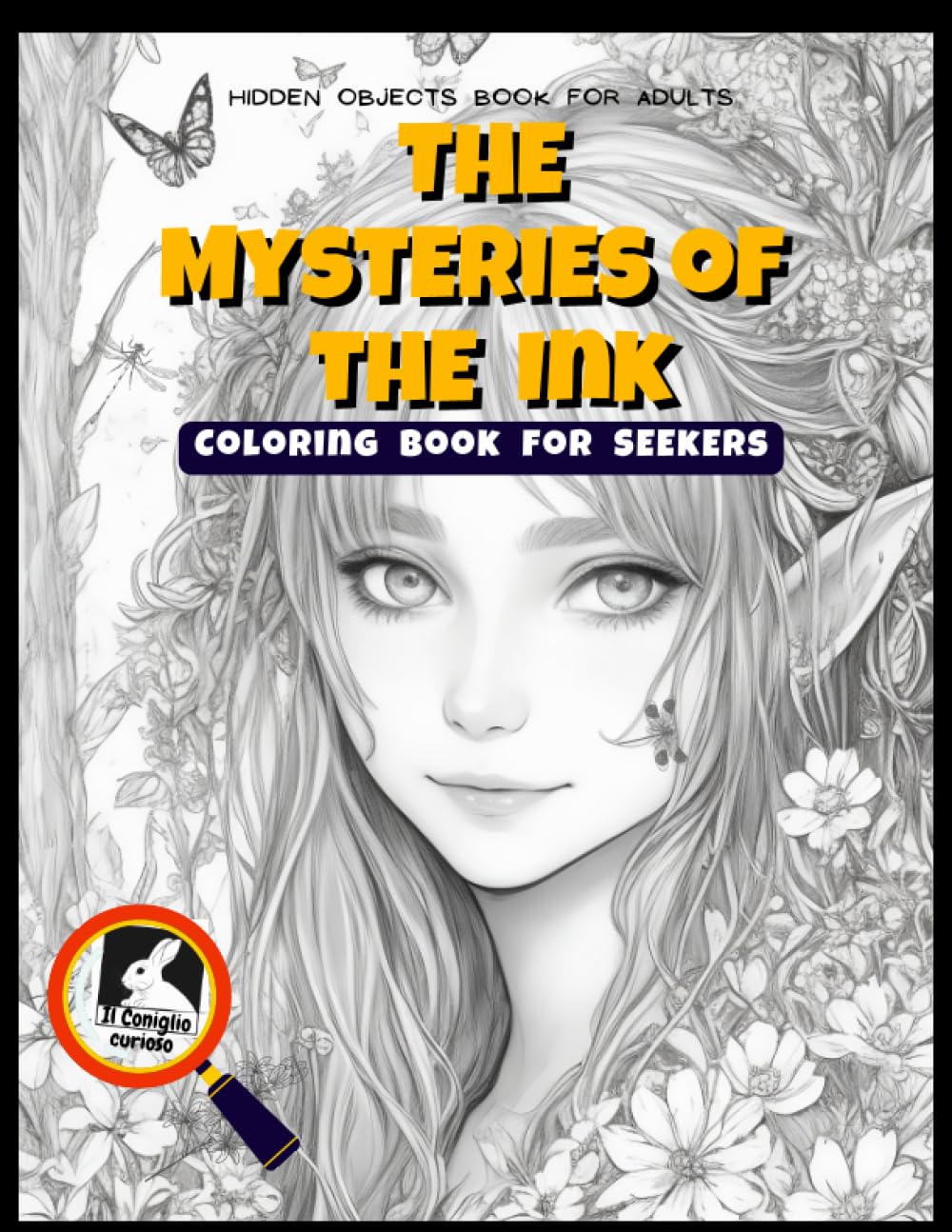 Hidden objects book for Adults: The Mysteries of the Ink: Coloring book for Seekers