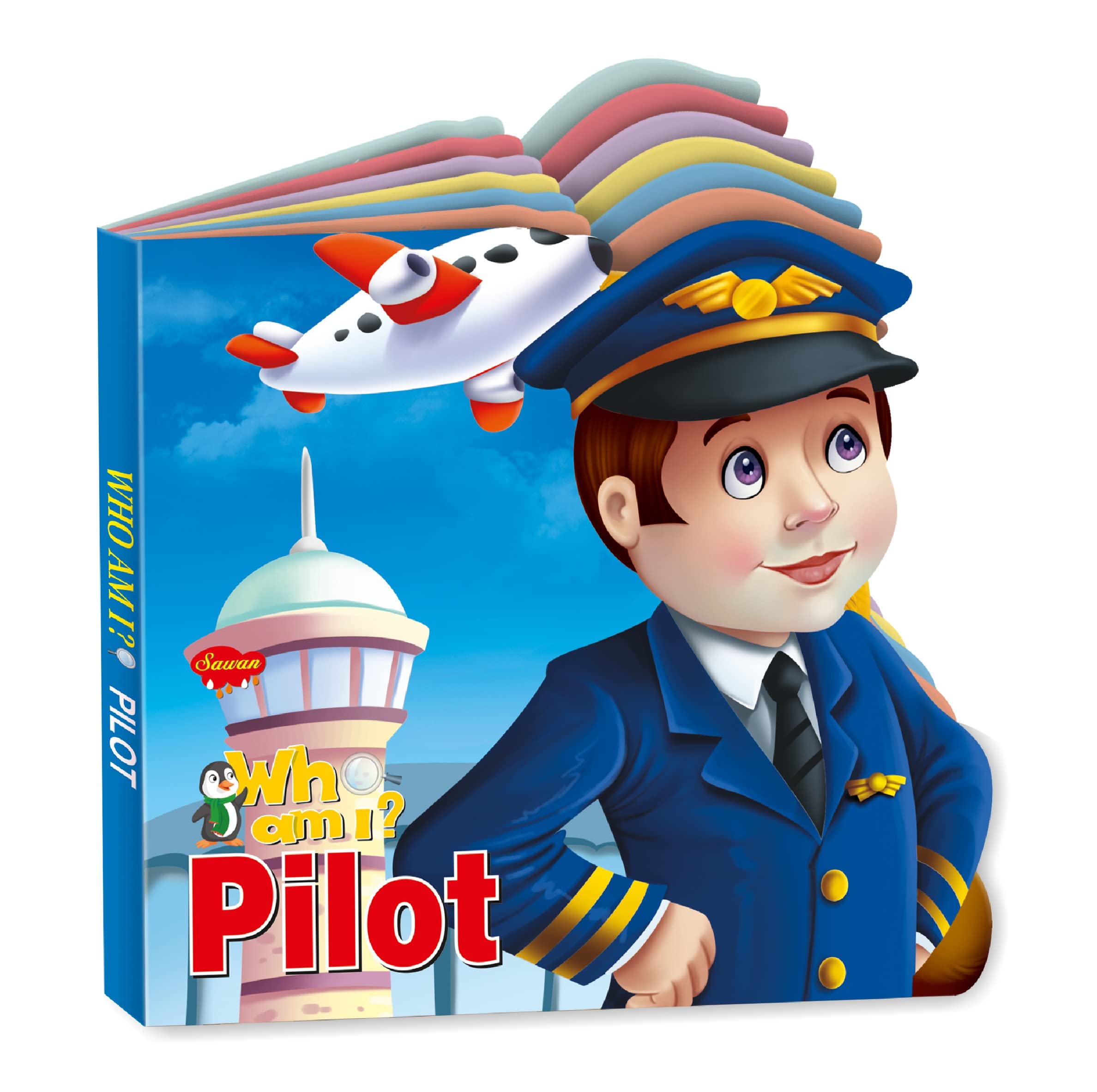 Sawan Presents 'Who Am I' Pilot | Die-Cut Shape Board-Book Hardcover – 1 January 2002