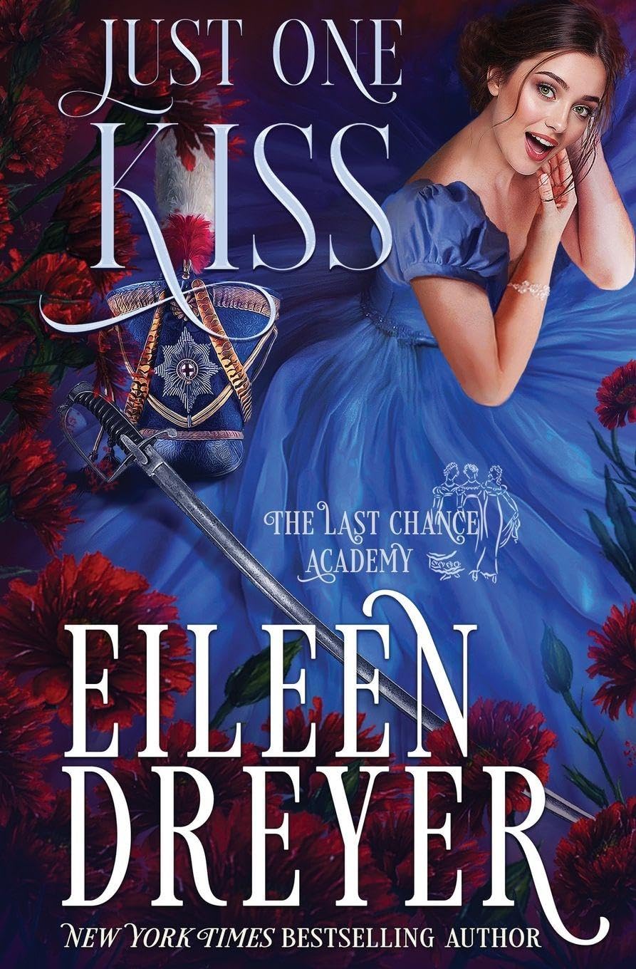 Just One Kiss: 1 (Last Chance Academy)
