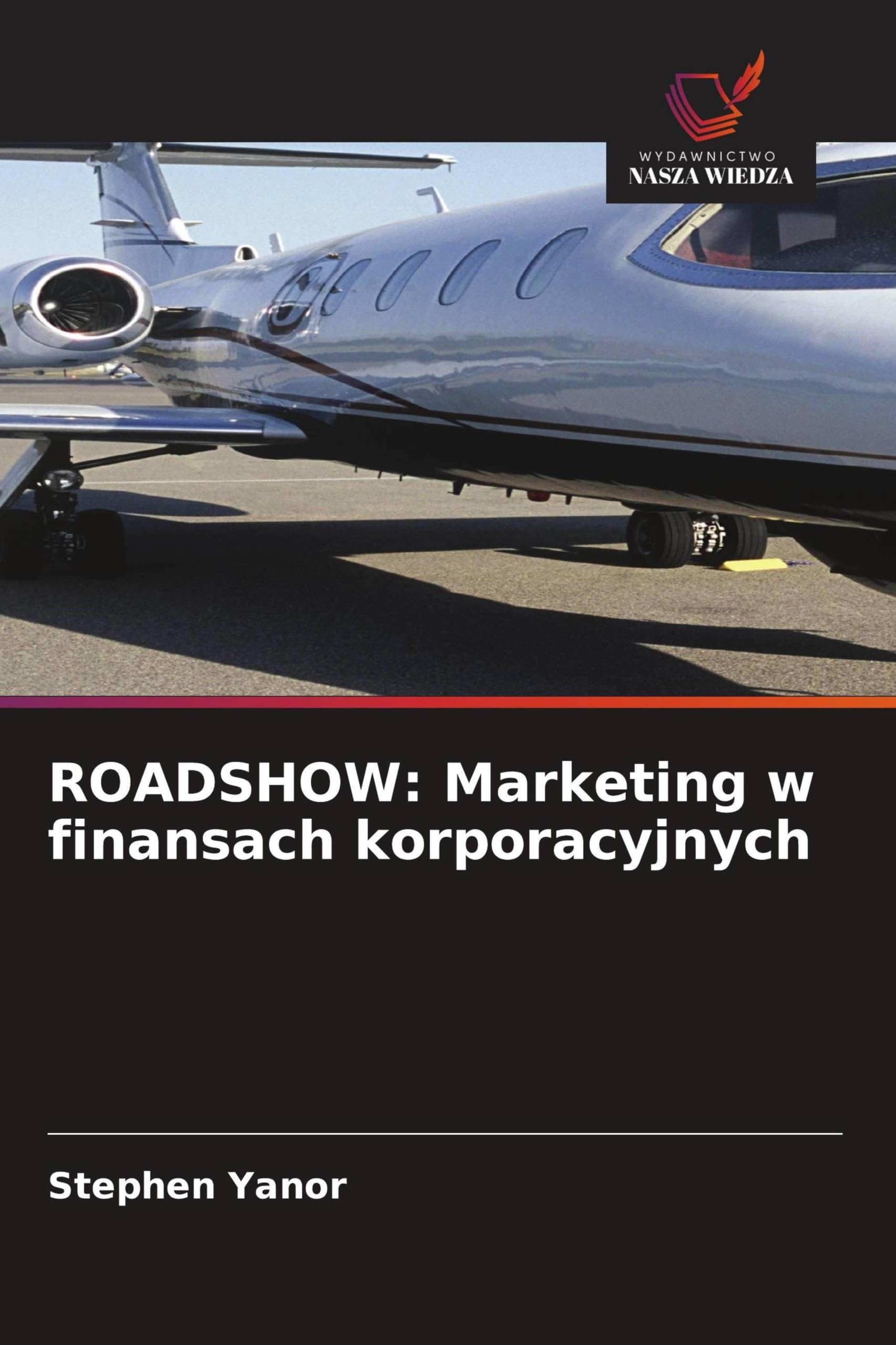 ROADSHOW: Marketing w finansach korporacyjnych