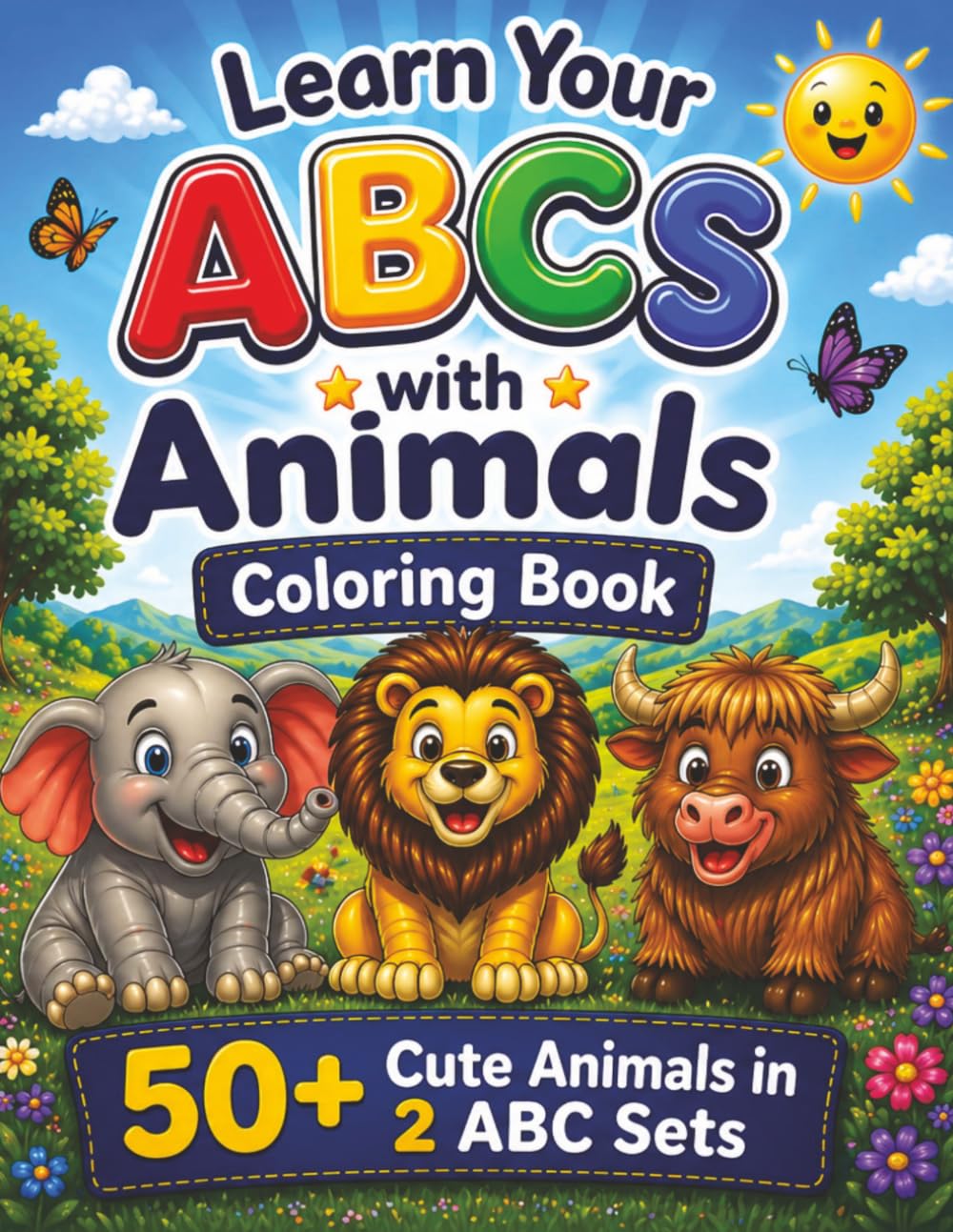 Learn Your ABCs with Animals Coloring Book: 50+ Cute Animals in 2 ABC Sets