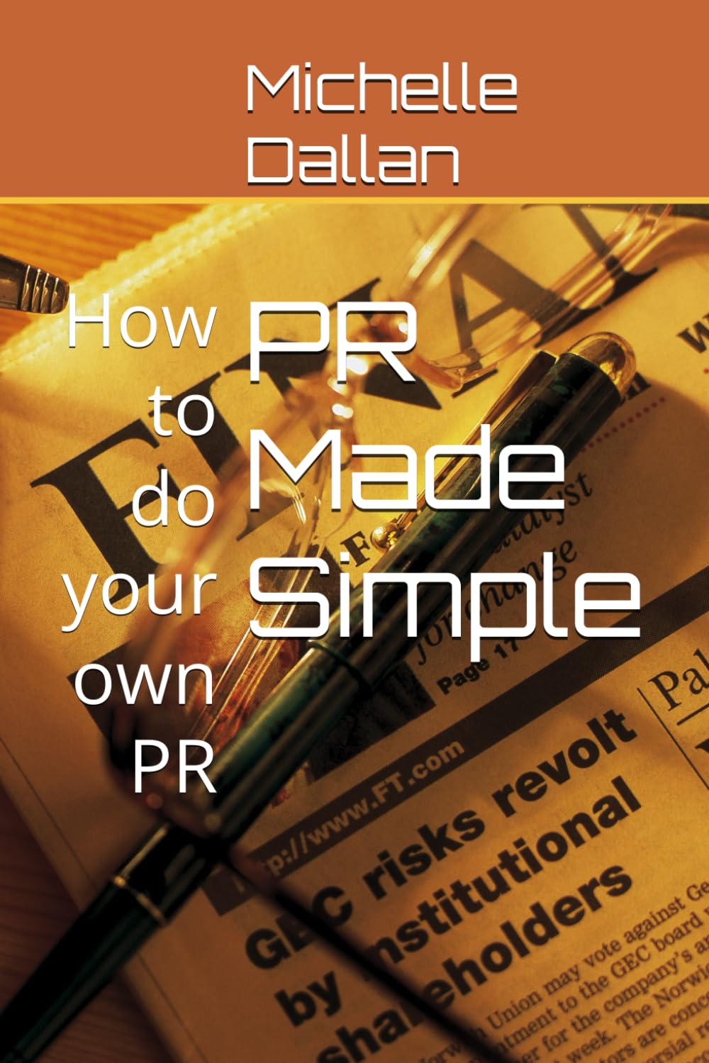 PR Made Simple: How to do your own PR