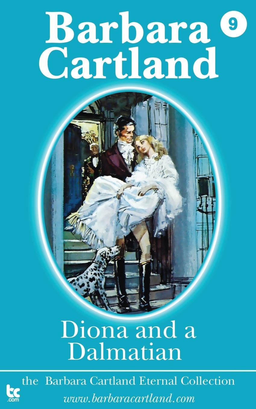 Diona and a Dalmatian: Volume 9 (The Eternal Collection)