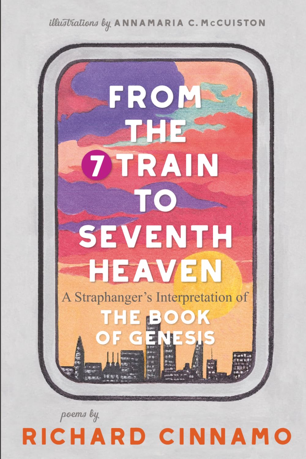 From the 7 Train to Seventh Heaven: A Straphanger's Interpretation of the Book of Genesis